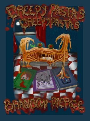 cover image of Creepy Pasta's Creepypastas